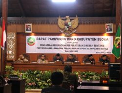 DPRD Blora Gelar Rapat Paripurna Dalam Acara Penyampaian Raperda Pertanggungjawaban Pelaksanaan APBD 2022