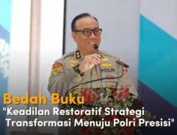 Bedah Buku “Keadilan Restoratif Strategi Transformasi Menuju Polri Presisi”
