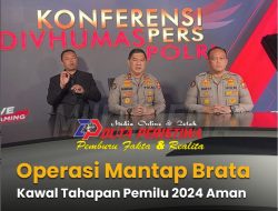 Operasi Mantap Brata Kawal Tahapan Pemilu 2024 Aman