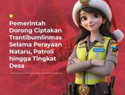 Dorong Ciptakan Trantibumlinmas Selama Perayaan Nataru, Pemerintah Patroli Hingga Tingkat Desa